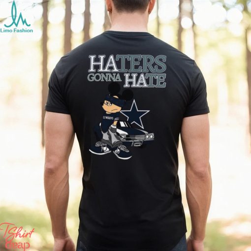 Haters Gonna Hate Dallas Cowboys Unisex T Shirt