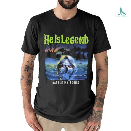 He Is Legend Rattle My Bones shirt