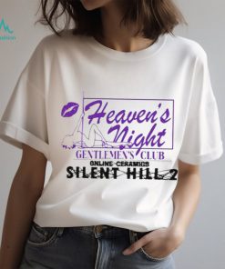 Heaven’s night gentlemen’s club online ceramics silent hill 2 shirt