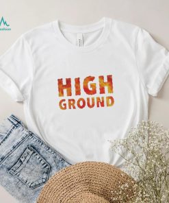 High Ground T Shirt