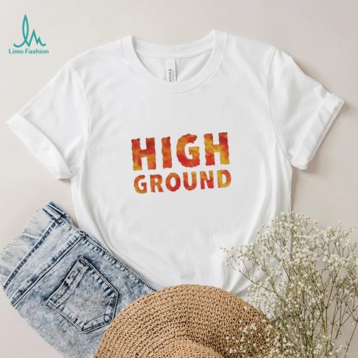 High Ground T Shirt