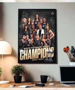 History Made Las Vegas Aces Are Your 2023 WNBA Champions Back To Back Home Decor Poster Canvas