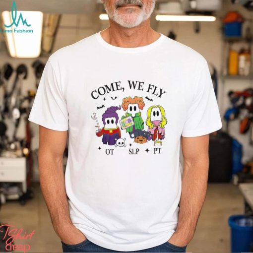Hocus Pocus ghost come we fly Halloween shirt