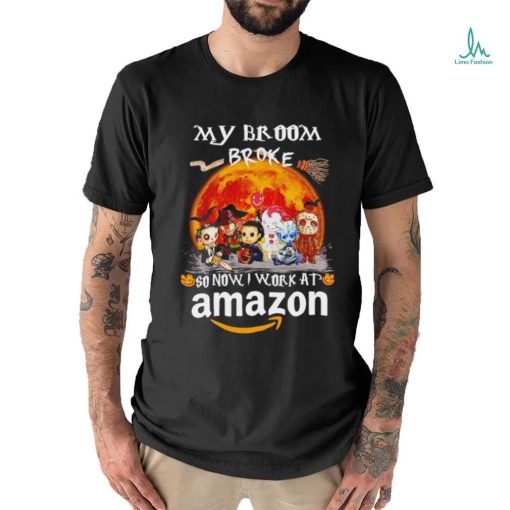 Horror characters my broom broke so now I work at Amazon shirt