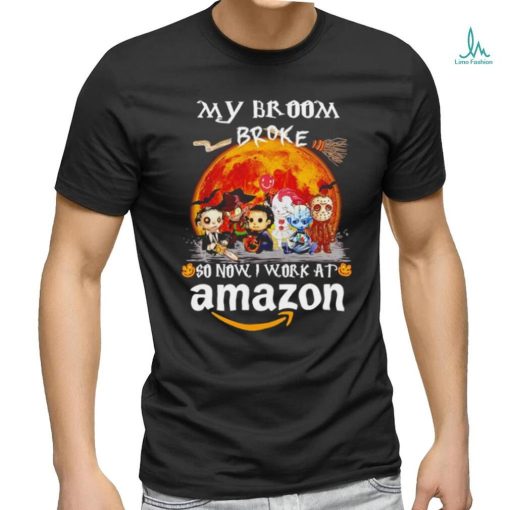 Horror characters my broom broke so now I work at Amazon shirt