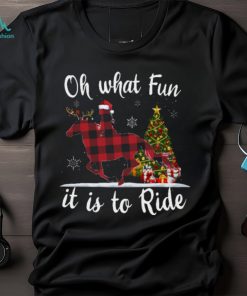 Horse Christmas Oh What Fun It Is To Ride T Shirt