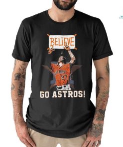 Houston Astros Believe Go Astros T Shirt