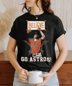 Houston Astros Believe Go Astros T Shirt, hoodie, sweater, long sleeve and tank top Houston Astros Believe Go Astros T Shirt