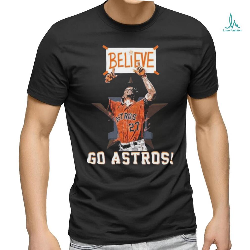 Houston Astros Believe Go Astros T Shirt Houston Astros Believe Go Astros T Shirt