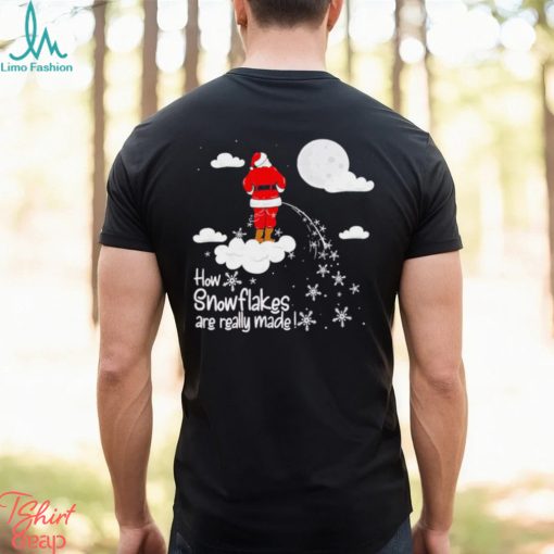 How Snowflakes are really made Inappropriate Christmas 2023 shirt