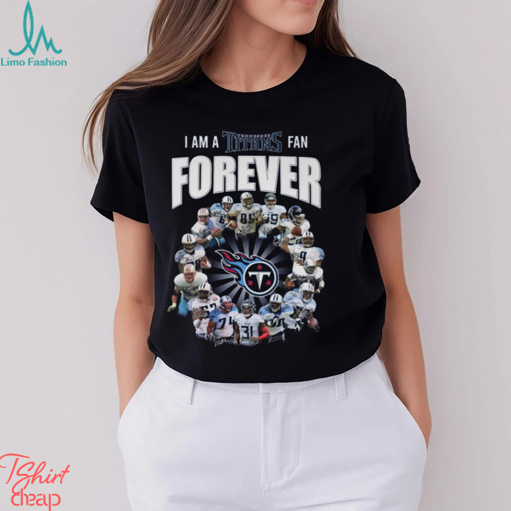 I Am A Tennessee Titans Fan Forever Signature Unisex T-Shirt