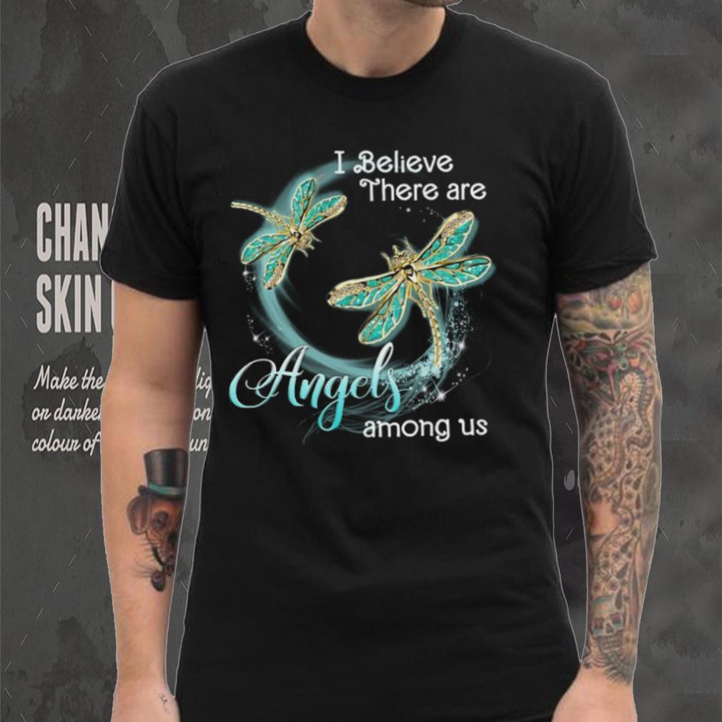 I Believe There Are Angels Among Us Shirt I Believe There Are Angels Among Us Shirt