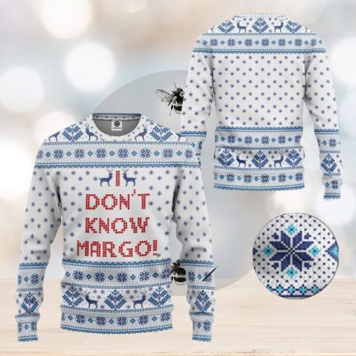 I Dont Know Margo National Lampoons Christmas Ugly 3D Sweater Gift For Men And Women