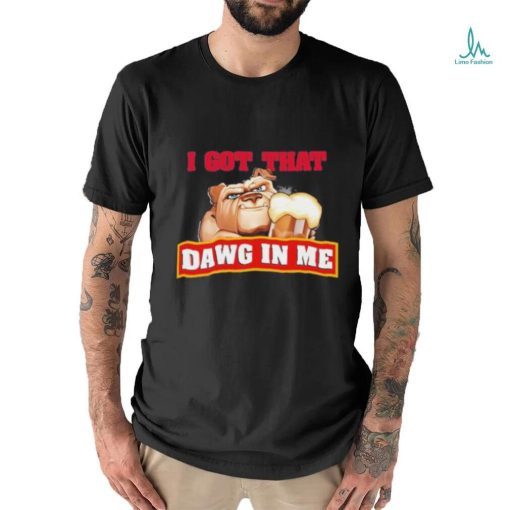 I Got That Dawg In Me Root Beer Dawg shirt