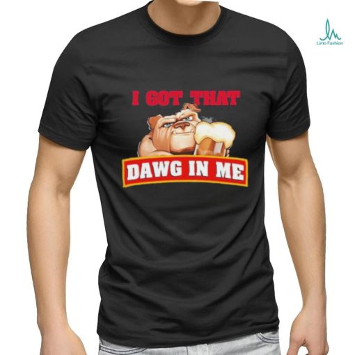 I Got That Dawg In Me Root Beer Dawg shirt