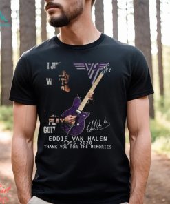 I Just Do What I Do Best And That’s Play Guitar Eddie Van Halen 1955 – 2020 Thank You For The Memories Unisex T Shirt
