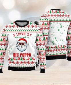 I Love It When You Call Me Big Poppa Christmas Unisex Ugly Sweater