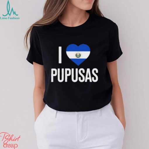 I Love Pupusas From El Salvador 2023 Shirt