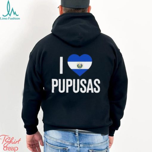 I Love Pupusas From El Salvador 2023 Shirt