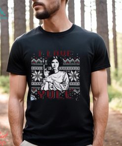 I Love Yule Leia Noel Han Movie Quotes T Shirt Solo And Princess Organa Ugly Sweater For Fan Hoodie Unisex Shirt