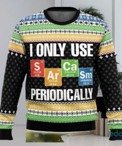 I Only Use Sarcasm Periodically 3D Ugly Christmas Sweater Christmas Gift Ideas Party Gift