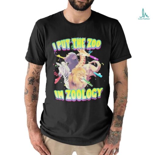 I Put The Zoo In Zoology Shirt