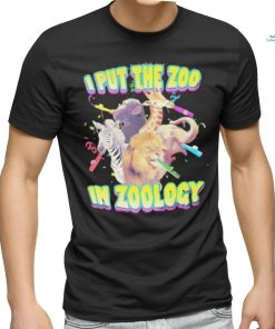 I Put The Zoo In Zoology Shirt