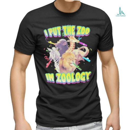 I Put The Zoo In Zoology Shirt