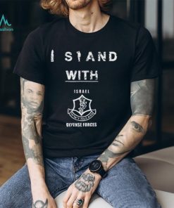 I Stand With Israel Defense Forces Shirt