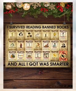 I Survived Reading Banned Books And All I Got Was Smarter Poster