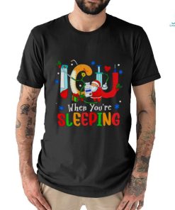 Icu Nurse propofol when you’re sleeping Christmas shirt, hoodie, sweater, long sleeve and tank top Icu Nurse propofol when you’re sleeping Christmas shirt