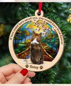 If Love Could Have Saved You, Gift For Dog Lover, Personalized Ornament, Heaven Dog Suncatcher Ornament, Gift Ideas