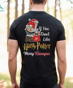 If You Don’t Like Harry Potter Merry Kissmyass Unisex T Shirt