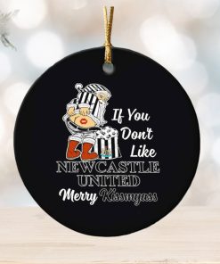If you don’t like New Castle United Merry Kissmyass ornament