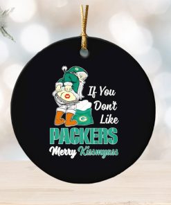 If you don’t like Packers Merry Kissmyass ornament