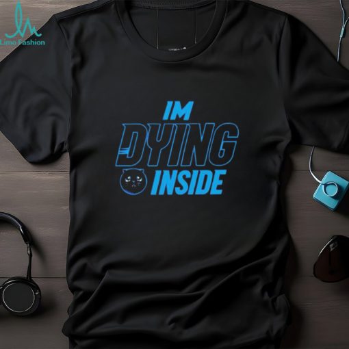 I’m Dying Inside Kitty shirt