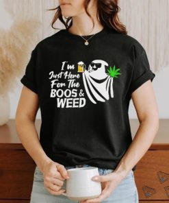I'm Just Here For The Boss & Weed Classic T Shirt