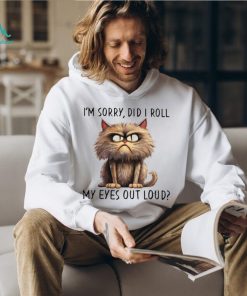 I'm Sorry Did I Roll My Eyes Out Loud Classic T Shirt