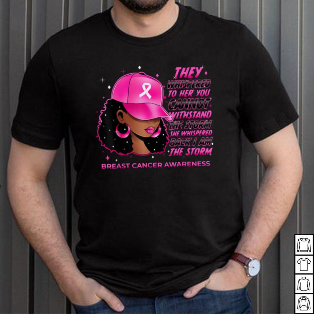 I'm The Storm Black Women Breast Cancer Survivor Pink Ribbon T Shirt I'm The Storm Black Women Breast Cancer Survivor Pink Ribbon T Shirt