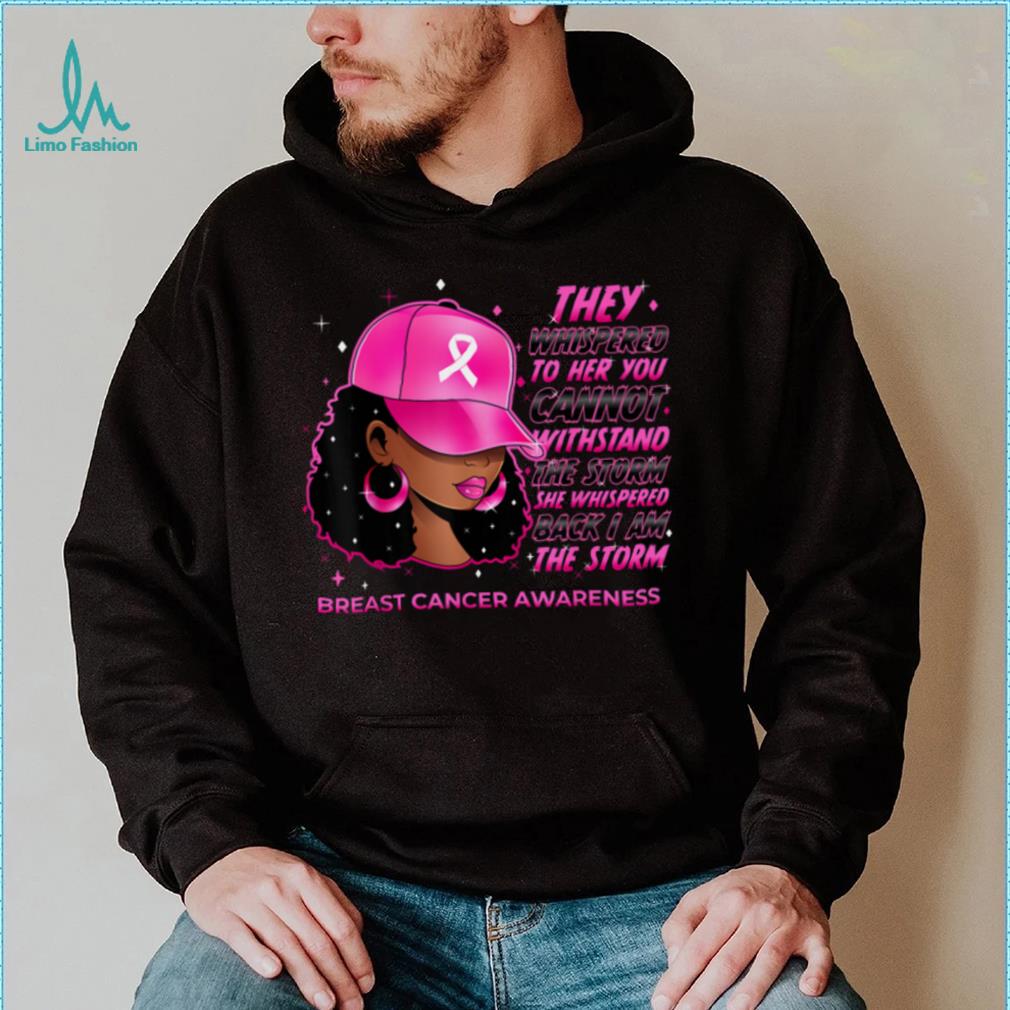I'm The Storm Black Women Breast Cancer Survivor Pink Ribbon T Shirt I'm The Storm Black Women Breast Cancer Survivor Pink Ribbon T Shirt