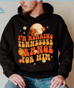 I'm Wearing Tennessee Orange For Him Tennessee Football Sweatshirt