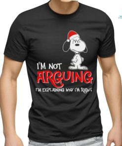 I’m not arguing I’m explaining why I’m right Snoopy shirt