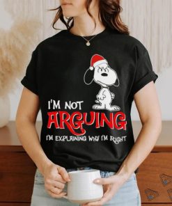 I’m not arguing I’m explaining why I’m right Snoopy shirt