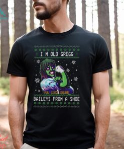 I’m old gregg you ever drunk Bailey’s from a shoe Ugly Christmas sweater