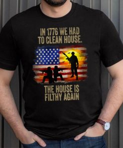 In 1776 We Had To Clean House The House Is Veteran Day V Neck T Shirt