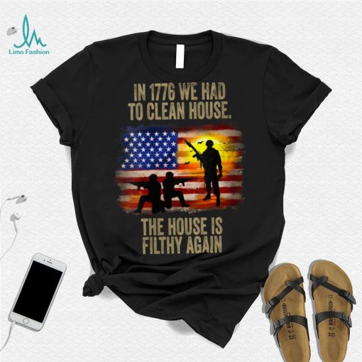 In 1776 We Had To Clean House The House Is Veteran Day V Neck T Shirt