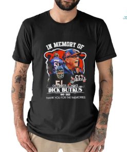 In Memory Of October 5, 2023 Dick Butkus 1942 – 2023 Thank You For The Memories Shirt