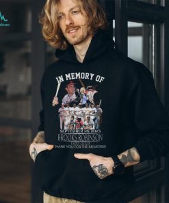 In Memory Of Xfm September 26.2023 Brooks Robinson 1937 2023 Thank You For The Memories Shirt