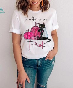 In October We Wear Pink Breast Cancer Awareness Black Cat T Shirt