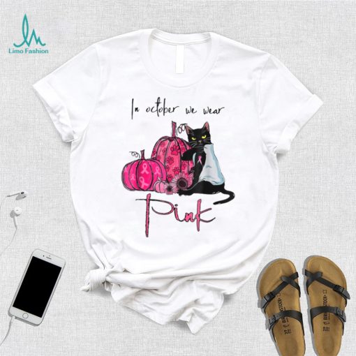 In October We Wear Pink Breast Cancer Awareness Black Cat T Shirt